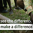 See the Difference.  Make the Difference.